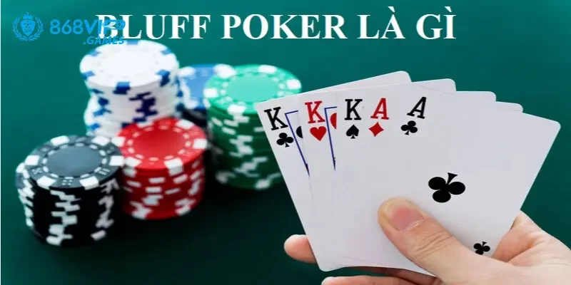 Chiến thuật bluff trong poker được rất nhiều người quan tâm tìm hiểu 