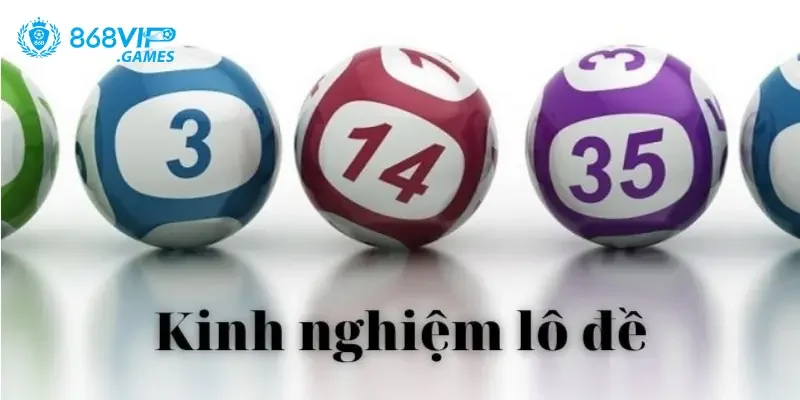 Có nên áp dụng kinh nghiệm đánh lô đề hay không?